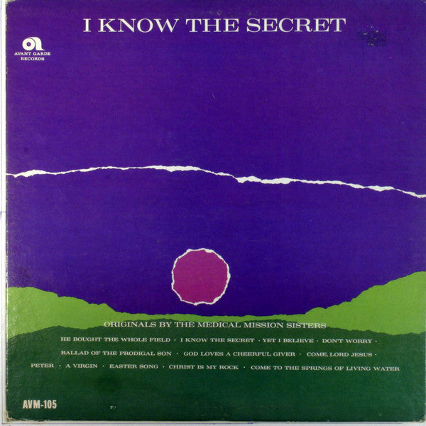 Medical Mission Sisters And Friends, The : I Know The Secret (LP,Album,Mono)