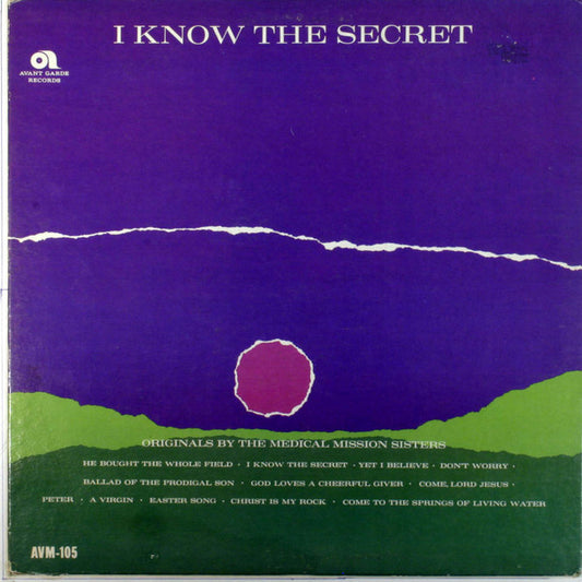 Medical Mission Sisters And Friends, The : I Know The Secret (LP,Album,Mono)