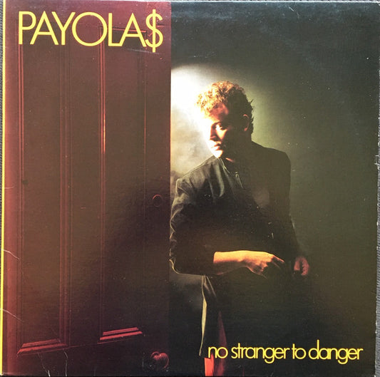 Payola$ : No Stranger To Danger (LP,Album)