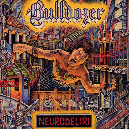 Bulldozer (2) : Neurodeliri (LP,Album,Limited Edition,Reissue,Remastered)