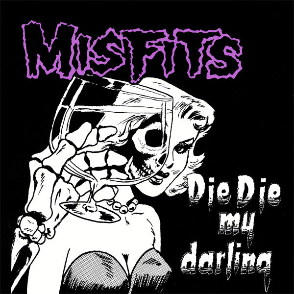 Misfits : Die Die My Darling (12",45 RPM)