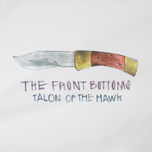 Front Bottoms, The : Talon Of The Hawk (LP,Album)