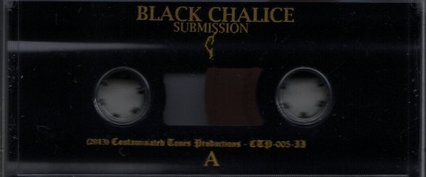 Black Chalice : Submission (Single Sided,Limited Edition,Reissue)