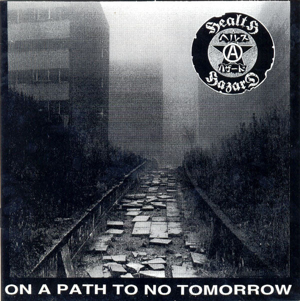Health Hazard / Sawn Off : On A Path To No Tomorrow / Songs Of Praise (7",33 ⅓ RPM)