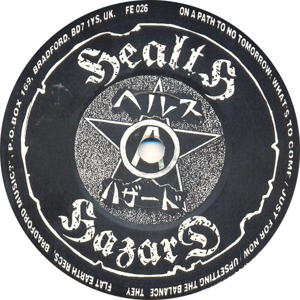 Health Hazard / Sawn Off : On A Path To No Tomorrow / Songs Of Praise (7",33 ⅓ RPM)