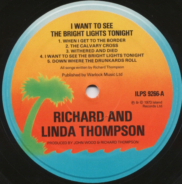 Richard & Linda Thompson : I Want To See The Bright Lights Tonight (LP,Album,Repress)