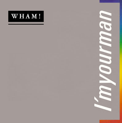 Wham! : I'm Your Man (12",33 ⅓ RPM)