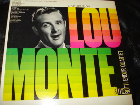 Lou Monte And The Botti-Endor Quartet : Spotlight On Lou Monte And The Botti Endor Quartet (LP,Album,Mono)