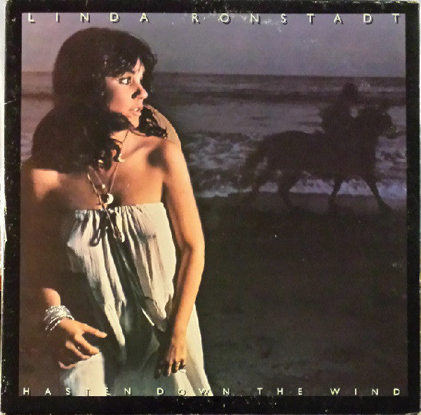 Linda Ronstadt : Hasten Down The Wind (LP,Album,Stereo)
