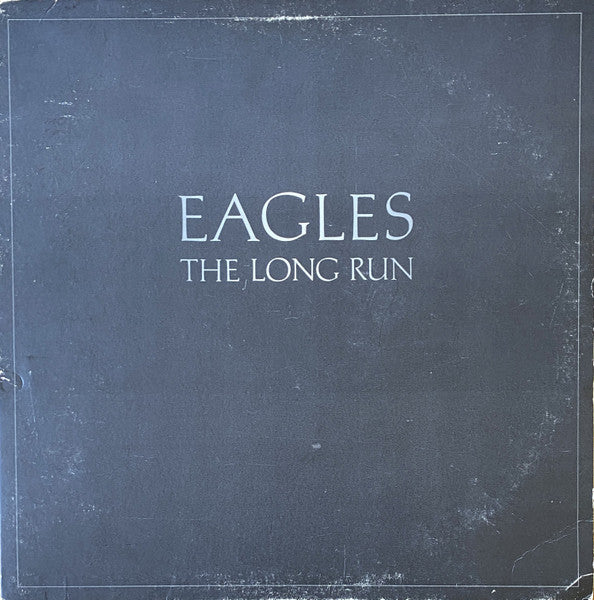 Eagles : The Long Run (LP,Album,Stereo)