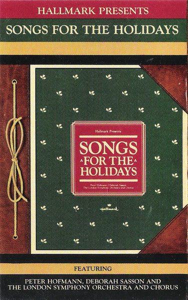 London Symphony Orchestra And London Symphony Chorus, Peter Hofmann, Deborah Sasson : Songs For The Holidays ()