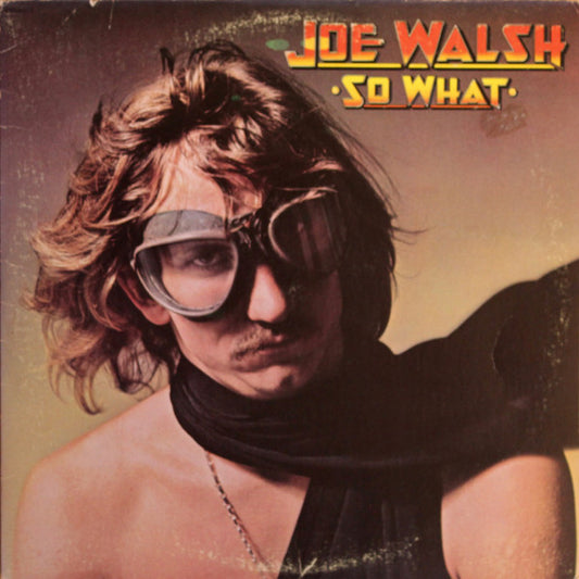 Joe Walsh : So What (LP,Album)