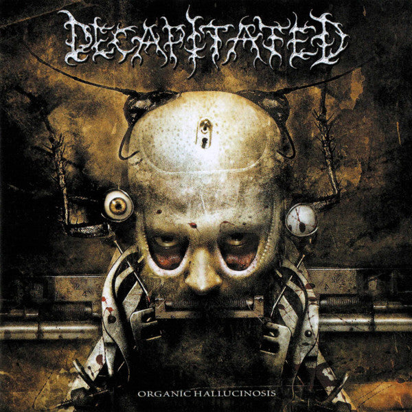 Decapitated : Organic Hallucinosis (Album)