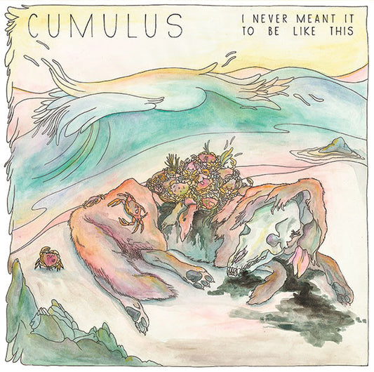 Cumulus (7) : I Never Meant It To Be Like This (LP,Album)