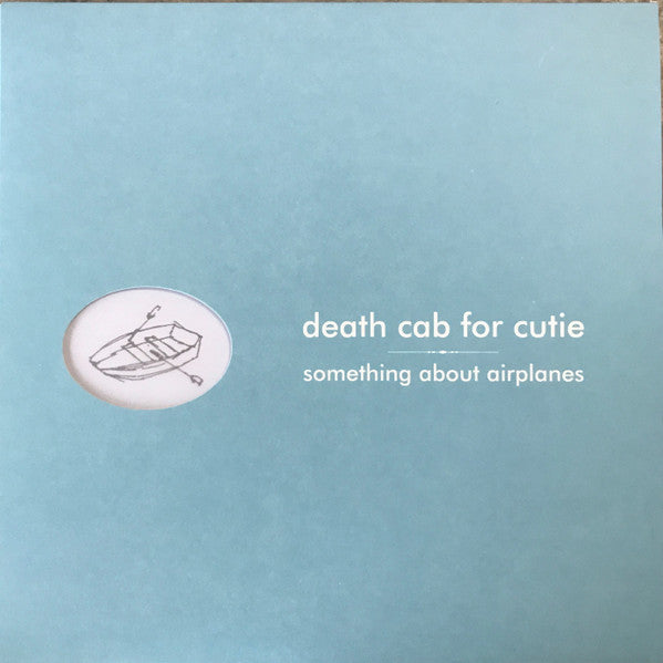 Death Cab For Cutie : Something About Airplanes (LP,Album,Reissue,Remastered)