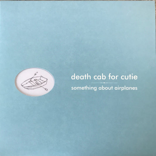 Death Cab For Cutie : Something About Airplanes (LP,Album,Reissue,Remastered)