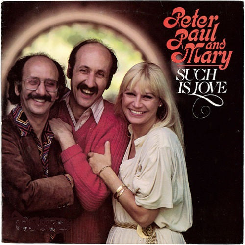 Peter, Paul & Mary : Such Is Love (LP,Album)