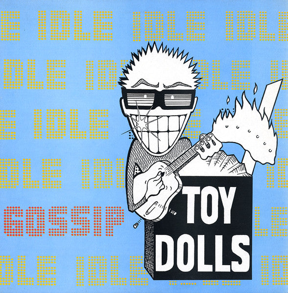Toy Dolls : Idle Gossip (LP,Album)