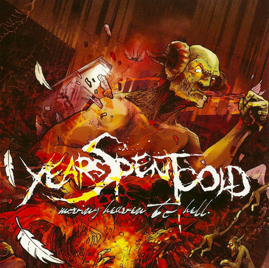 Years Spent Cold : Moving Heaven To Hell (Album)
