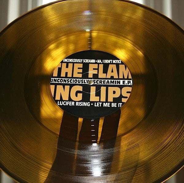 Flaming Lips, The : Unconsciously Screamin  E.P. (12",33 ⅓ RPM,EP)