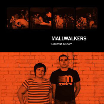 Mallwalkers : Shake The Rust Off (LP)