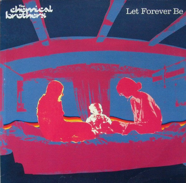 Chemical Brothers, The : Let Forever Be (12",33 ⅓ RPM)