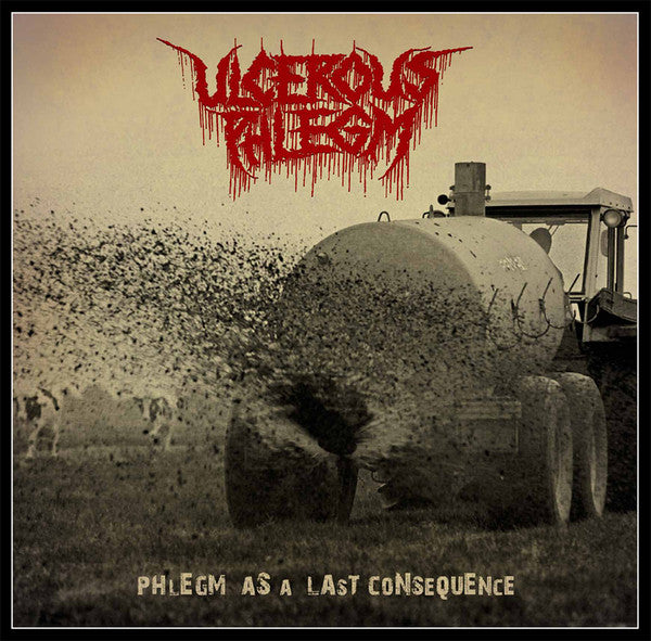 Ulcerous Phlegm : Phlegm As A Last Consequence (LP,Compilation)