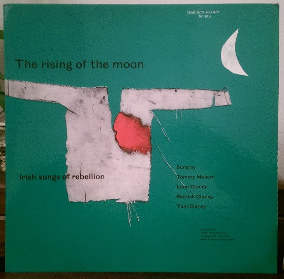 Clancy Brothers & Tommy Makem, The : The Rising Of The Moon (Irish Songs Of Rebellion) (LP,Album,Mono)