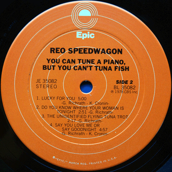 REO Speedwagon : You Can Tune A Piano, But You Can't Tuna Fish (LP,Album,Stereo)