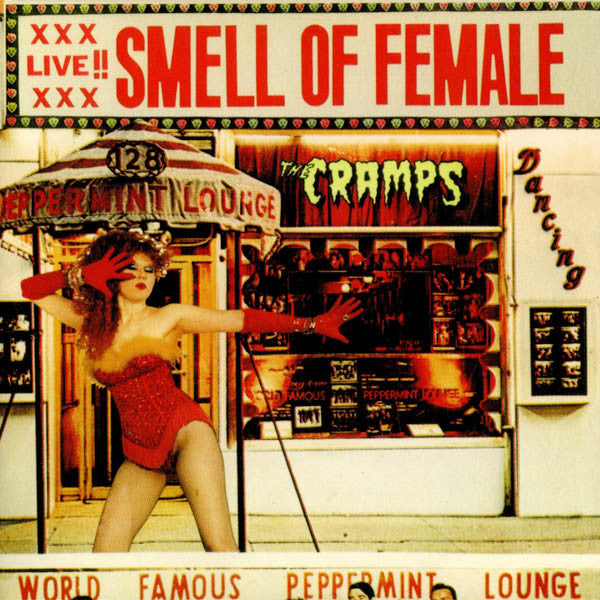 Cramps, The : Smell Of Female (Mini-Album,Reissue)