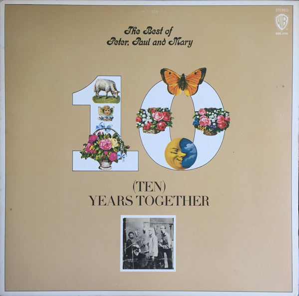 Peter, Paul & Mary : The Best Of Peter, Paul And Mary (Ten) Years Together (LP,Compilation,Club Edition,Reissue)