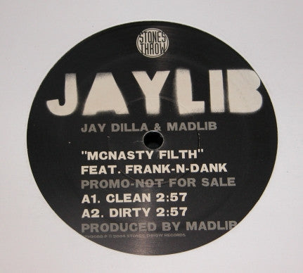 Jaylib / J Dilla & Madlib : McNasty Filth (12",33 ⅓ RPM,Promo)