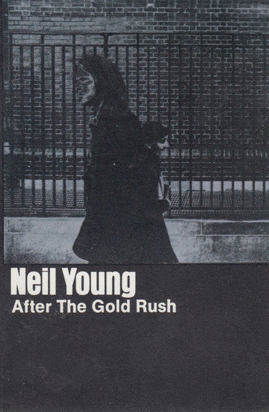 Neil Young : After The Gold Rush (Album)