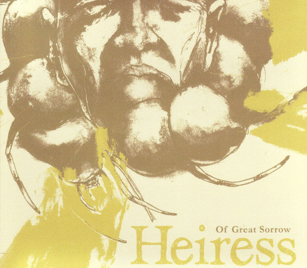 Heiress : Of Great Sorrow (Album)