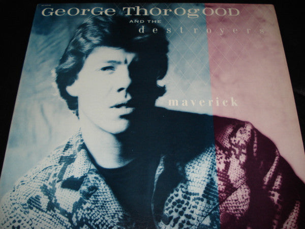 George Thorogood & The Destroyers : Maverick (LP,Album,Club Edition)