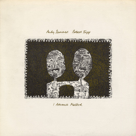 Andy Summers & Robert Fripp : I Advance Masked (LP,Album,Stereo)