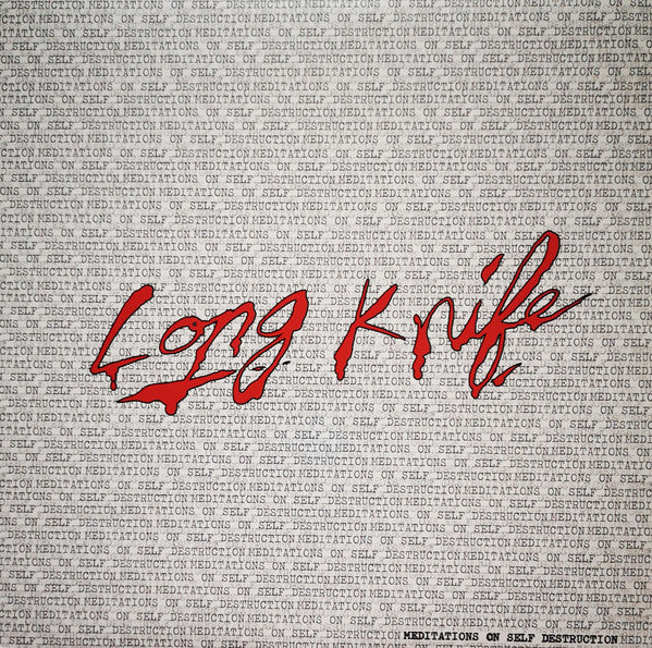Long Knife : Meditations On Self Destruction (LP,Album)