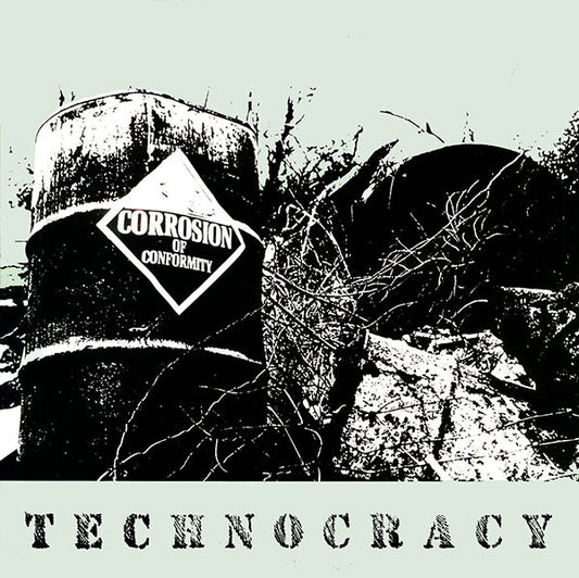 Corrosion Of Conformity : Technocracy (12",33 ⅓ RPM,EP,Stereo)