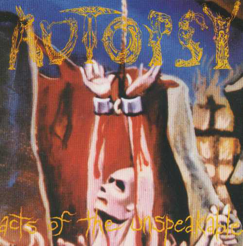 Autopsy (2) : Acts Of The Unspeakable (LP,Album,Reissue,Remastered,Repress)