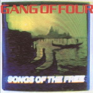 Gang Of Four : Songs Of The Free (LP,Album)