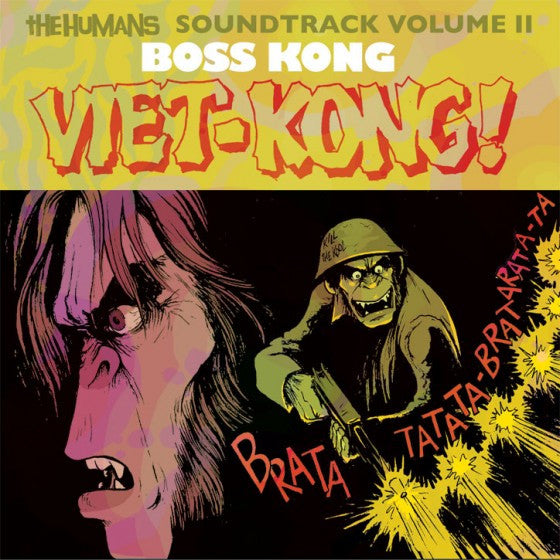 Boss Kong : The Humans Soundtrack: Volume II (...Ride To Die / Viet-Kong!) (7",45 RPM,EP,Limited Edition)