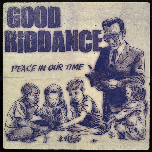 Good Riddance : Peace In Our Time (12",45 RPM,Album)