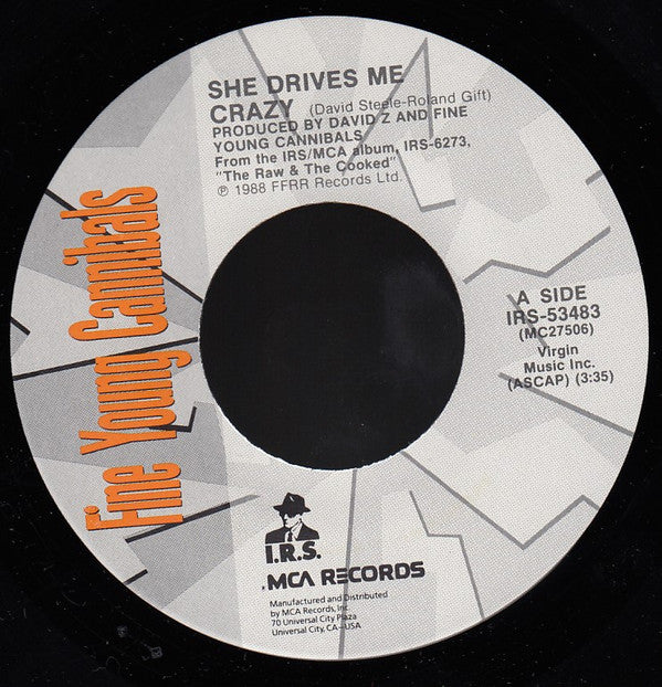 Fine Young Cannibals : She Drives Me Crazy (7",45 RPM,Single)