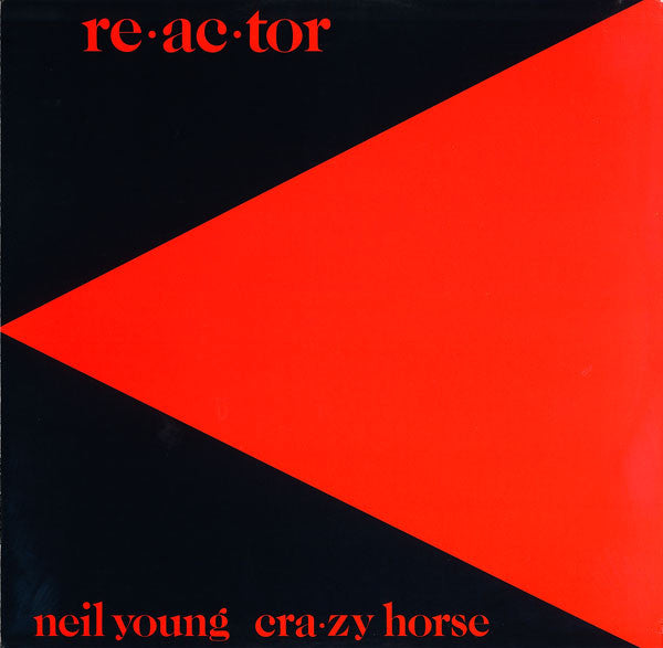 Neil Young & Crazy Horse : Re•ac•tor (LP,Album,Stereo)