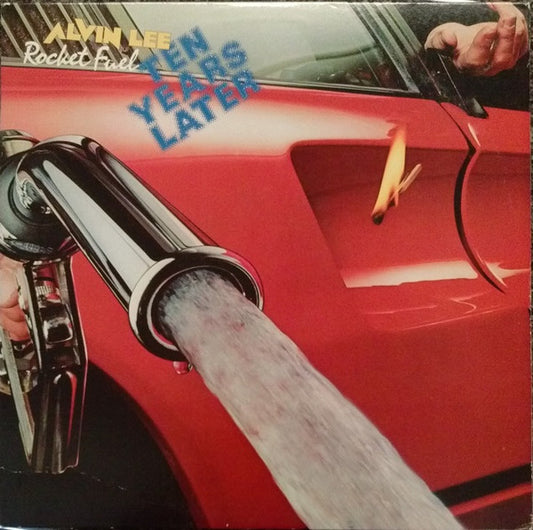 Alvin Lee & Ten Years Later : Rocket Fuel (LP,Album,Stereo)