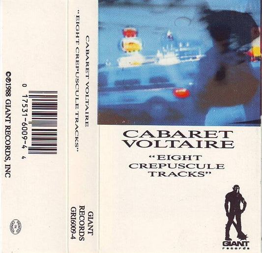 Cabaret Voltaire : Eight Crepuscule Tracks (Compilation)