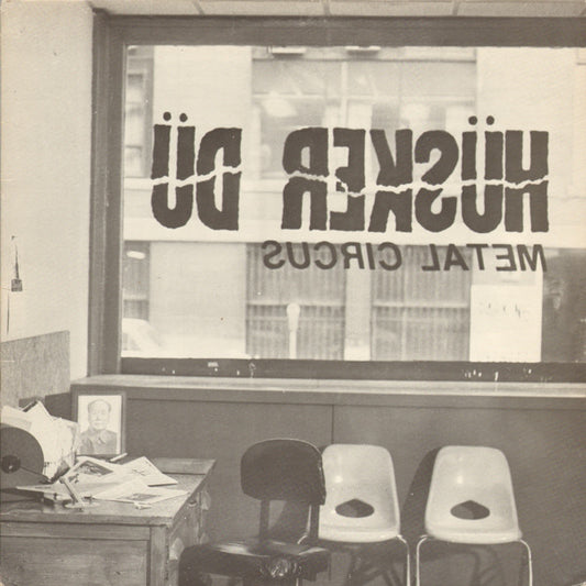 Hüsker Dü : Metal Circus (12",EP,45 RPM)