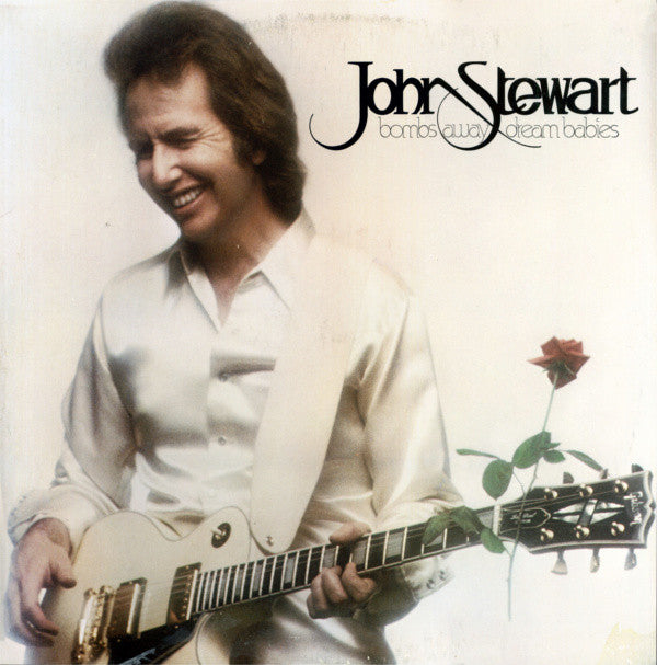 John Stewart (2) : Bombs Away Dream Babies (LP,Album,Stereo)