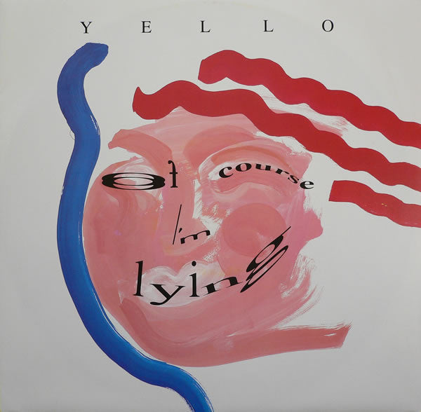 Yello : Of Course I'm Lying (12",45 RPM)