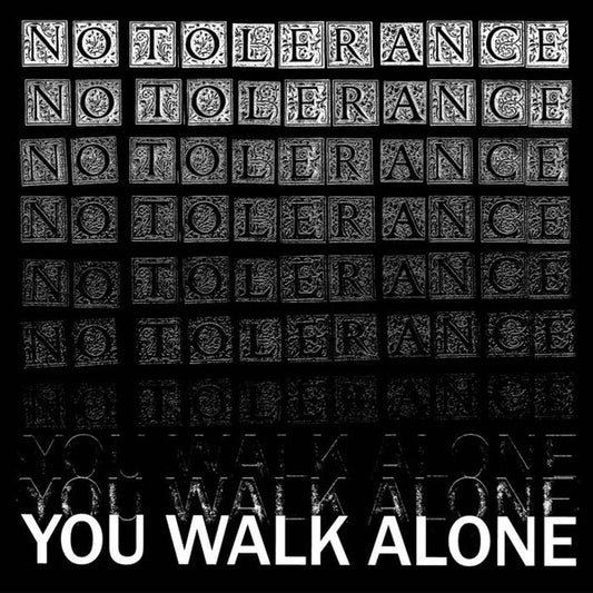 No Tolerance : You Walk Alone (12",45 RPM,Album)